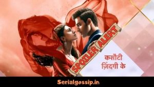 Kasautii Zindagii Kay Upcoming Story, Latest Gossip, News, Twist